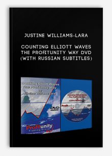 Justine Williams-Lara – Counting Elliott Waves. The Profitunity Way DVD (with Russian subtitles)