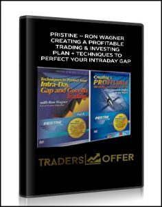 Pristine – Ron Wagner – Creating a Profitable Trading & Investing Plan + Techniques to Perfect Your Intraday GAP