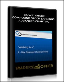 Ed Watanabe – Compound Stock Earnings Advanced Charting (Video 1.19 GB)