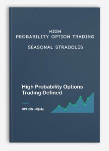 High Probability Option Trading – Seasonal Straddles