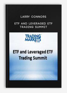 Larry Connors – ETF and Leveraged ETF Trading Summit