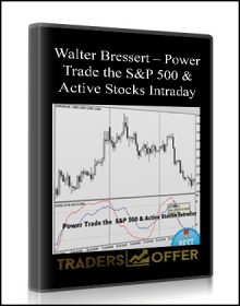 Walter Bressert – Power Trade the S&P 500 & Active Stocks Intraday