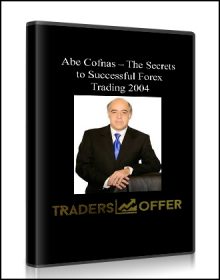 Abe Cofnas – The Secrets to Successful Forex Trading 2004