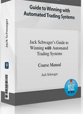 Jack Schwager – Guide to Winning with Automated Trading Systems