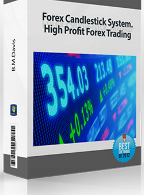 B.M.Davis – Forex Candlestick System. High Profit Forex Trading