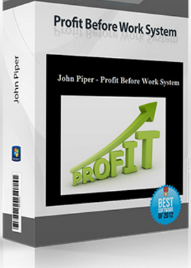 John Piper – Profit Before Work System