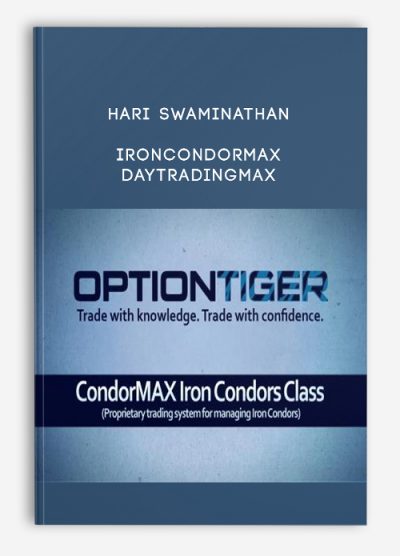 HARI SWAMINATHAN – IRONCONDORMAX – DAYTRADINGMAX