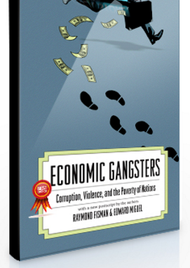 Raymond Fisman – Economic Gangsters