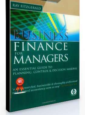 Ray Fitzgerald – Business Finance for Managers (3rd Ed.)