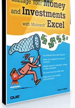 Peter G.Aitken – Manage Your Money and Investments with Microsoft Excel