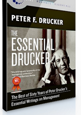 Peter F.Drucker – The Essential Drucker