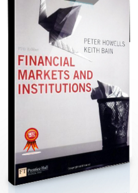 Peter Howells – Financial Markets & Institutions (5th Ed.)