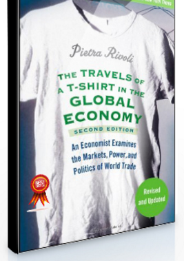 Pietra Rivoli – The Travels of a T-Shirt in the Global Economy