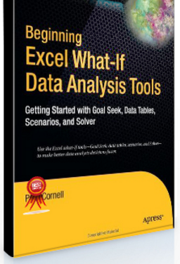 Paul Cornell – Beginning Excel. What-If Data Analysis Tools