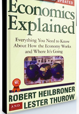 Robert L.Heilbroner – Economics Explained