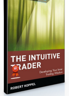 Robert Koppel – The Intuitive Trader