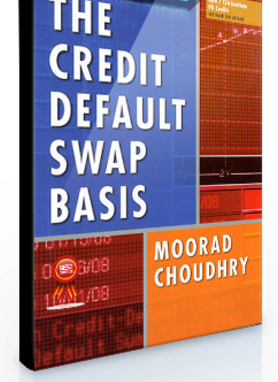 Moorad Choundhry – The Credit Default Swap Basis