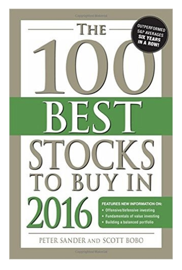 Peter Sander, Scott Bobo – The 100Best Stocks to Buy in 2016