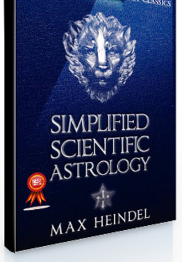 Max Heindel – Simplified Scientific Astrology