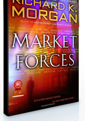 Richard K.Morgan – Market Forces