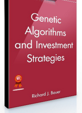 Richard J.Bauer, Jr. – Genetic Algorithms and Investment Strategies