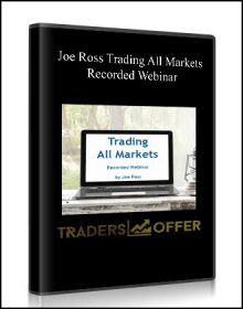 Joe Ross Trading All Markets Recorded Webinar