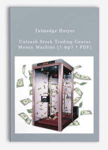 Talmadge Harper – Unleash Stock Trading Genius: Money Machine [3 mp3 1 PDF]