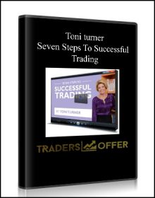 Toni turner - Seven Steps To Successful Trading