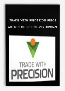 Trade with Precision Price Action Course Silver+Bronze