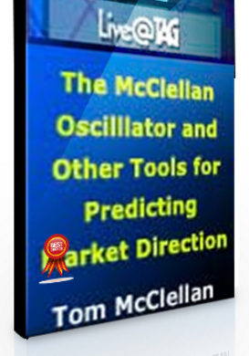 Tom McClellan – The McClellan Oscillator and Other Tools for