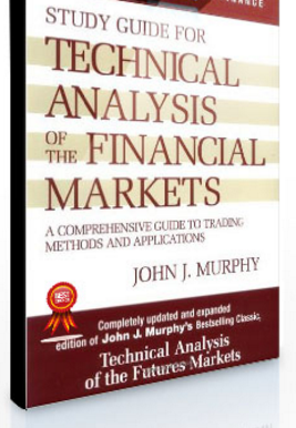 John J.Murphy – Study Guide for Technical Analysis of the Financial Markets