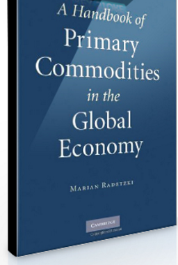 Marian Radetzki – A Handbook o Primary Commodities in the Global Economy