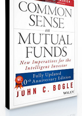 John C.Bogle – Common Sense on Mutual Funds