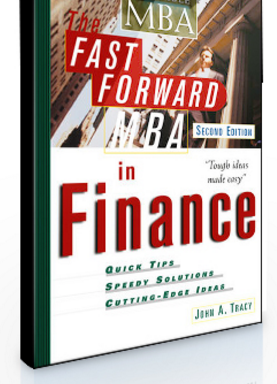 John A.Tracy – The Fast Forward MBA in Finance (2nd Ed.)