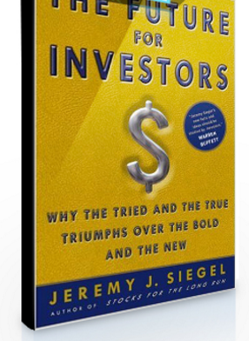 Jeremy J.Siegel – The Future for Investors