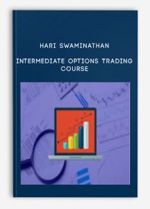 Hari Swaminathan – Intermediate Options Trading Course