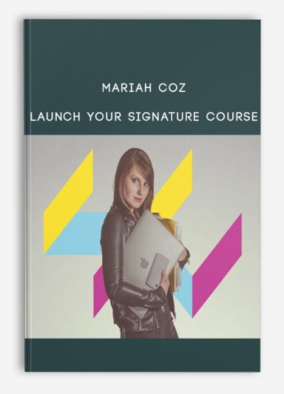 Mariah Coz – Launch Your Signature Course