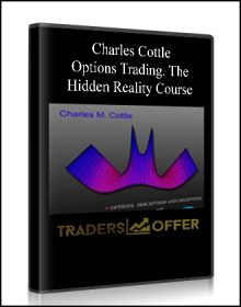 Charles Cottle – Options Trading. The Hidden Reality Course