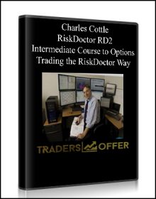 Charles Cottle – RiskDoctor RD2 – Intermediate Course to Options Trading the RiskDoctor Way