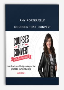 Amy Porterfield – Courses That Convert