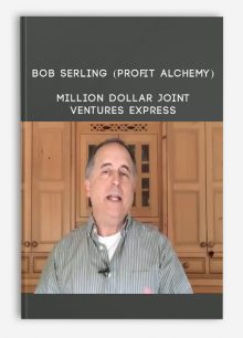 Bob Serling (Profit Alchemy) – Million Dollar Joint Ventures Express