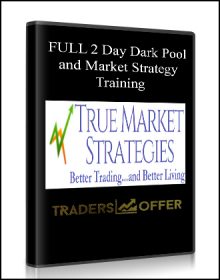 FULL 2 Day Dark Pool and Market Strategy Training