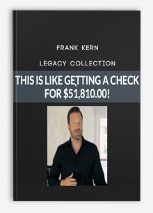 Legacy Collection presented by Frank Kern