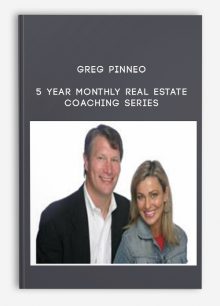 5 Year Monthly Real Estate Coaching Series from Greg Pinneo