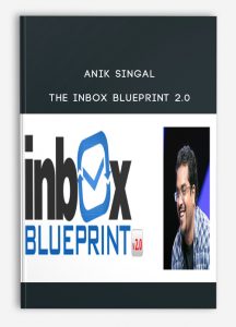 Anik Singal – The Inbox Blueprint 2.0