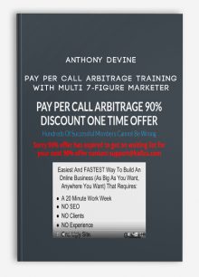 Anthony Devine – Pay Per Call Arbitrage Training With Multi 7-Figure Marketer