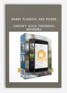 Barry Plaskow and Roger – [Instafy Gold Training] Series (How To Generate Massive Instagram Traffic And Sales)