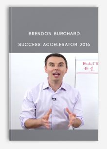 Brendon Burchard – Success Accelerator 2016