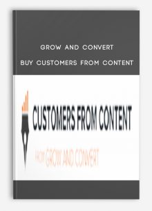 Buy Customers From Content from Grow and Convert