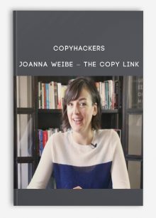 Copyhackers - Joanna Weibe - The Copy Link